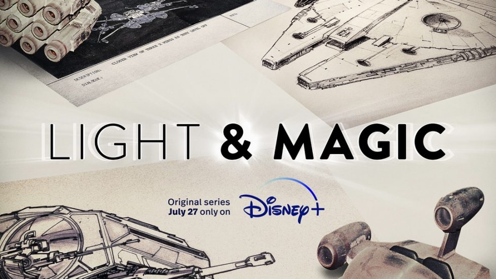 DISNEY+ RELEASES TRAILER AND KEY ART FOR LUCASFILM AND IMAGINE DOCUMENTARIES’ “LIGHT & MAGIC”