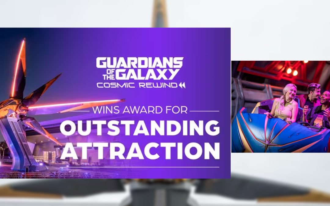 Guardians of the Galaxy: Cosmic Rewind Wins THEA Award for Outstanding Attraction